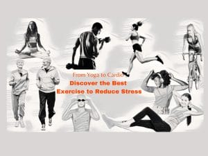 What is the best exercise to reduce stress?