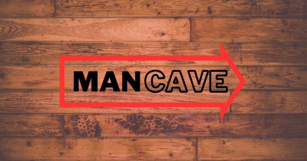 Man Cave