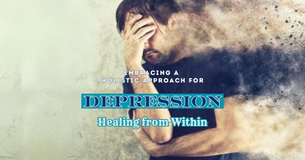 Holistic approach for depression