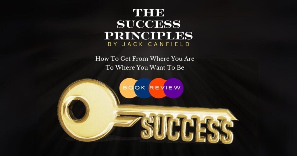 Book Review of The Success Principles by Jack Canfield